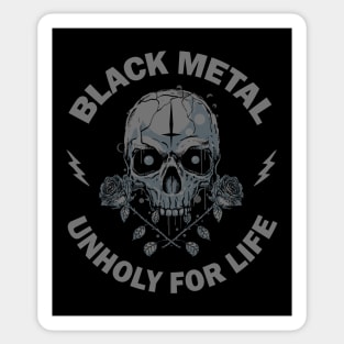 Black Metal Unholy for LIfe Sticker